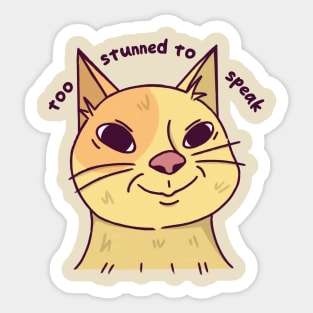 Cat Memes - Too Stunned to Speak Sticker